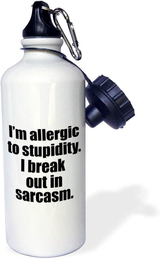 3dRose Im Allergic to Stupidity I Break Out in Sarcasm Sports Water Bottle, 21 oz, Multicolored