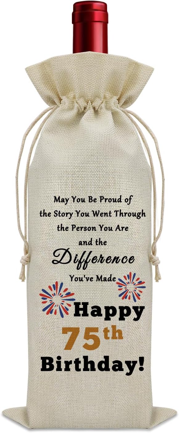 75th Birthday Gifts for Born in 1949 Wine Bag 75 Years Old Birthday Gift Inspirational Birthday Quotes Wine Accessories Gifts for Wine Lovers Gifts for Someone Turning 75 Wine Bottle Decoration Bag