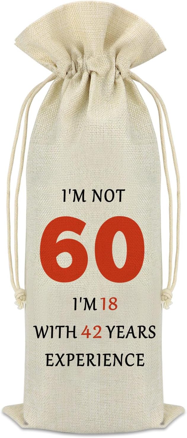 60th Gifts Idea 60th Birthday Decorative Wine Bag Funny 60 Year Old Birthday Gifts for Women Men Happy 60th Birthday Retirement Gift for Grandmother Grandpa Aunt Dad Mom Birthday Party Wine Bottle Bag
