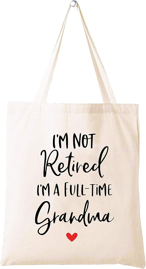 I'm Not Retired I'm A Full-time Grandma - Retirement Gifts for Women - Shoulder Bag Shopping Bag Tote Bag - Retirement Appreciation Gift for Mom Boss Co-workers,Teacher,Nurse,Friends,Wife,Sister